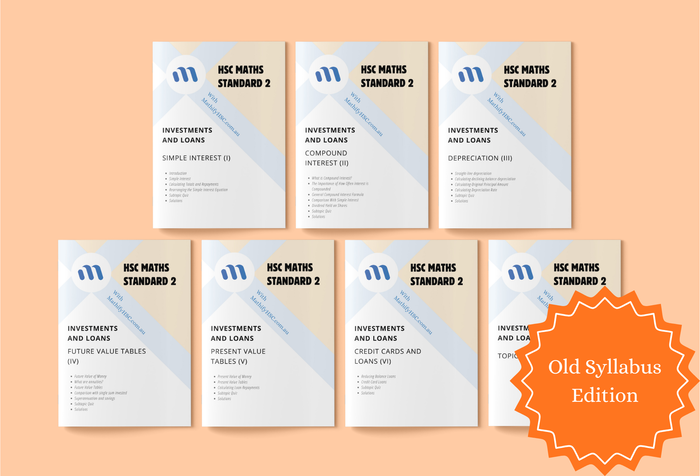 Year 12 Maths Standard 2 - Investments and Loans - Old Syllabus Edition